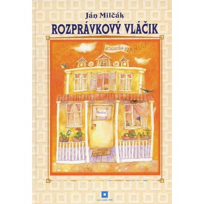 Rozprávkový vláčik - Ján Milčák