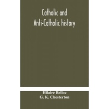 Catholic and Anti-Catholic history