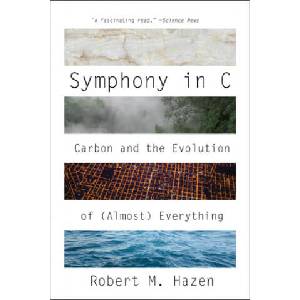 Symphony in C - Carbon and the Evolution of (Almost) Everything | Hazen, Robert M (ISBN: 9780393358629)