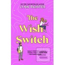 The Wish Switch - Lynn Painter