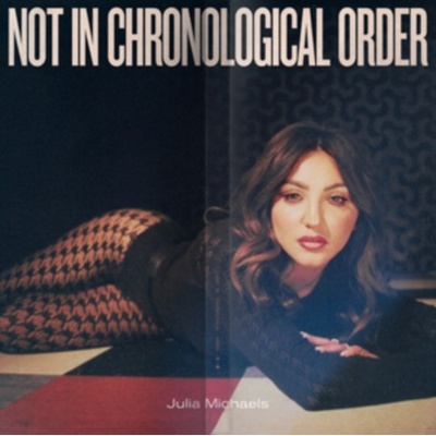 Julia Michaels - Not In Chronological Order CD