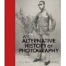 An Alternative History of Photography - Phillip Prodger