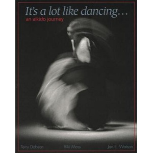 It's a Lot Like Dancing | Terry Dobson (ISBN: 9781883319021)