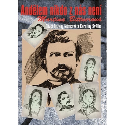 Andělem nikdo z nás není: Blízcí Boženy Němcové a Karoliny Světlé