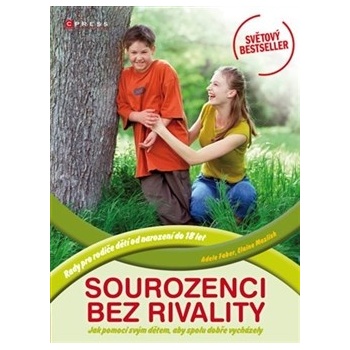 Sourozenci bez rivality - Adele Faber, Elaine Mazlish