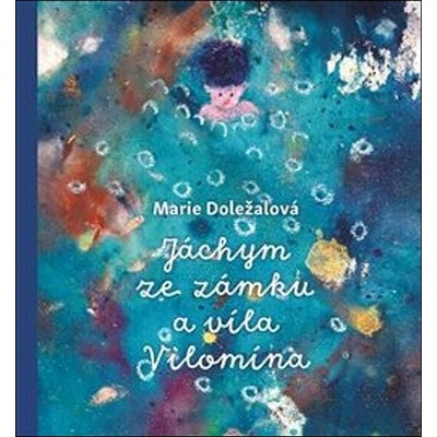 Jáchym ze zámku a víla Vilomína