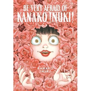 Be Very Afraid of Kanako Inuki! | KANAKO INUKI (ISBN: 9781646516513)
