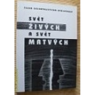 Svět živých a svět mrtvých