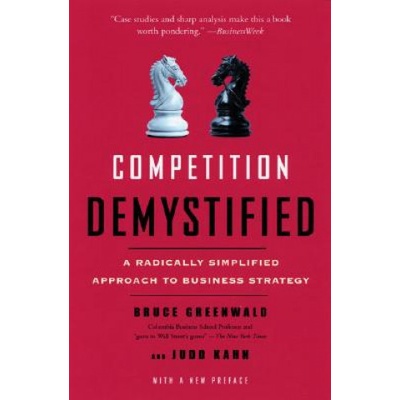 Competition Demystified Greenwald Bruce C. N.