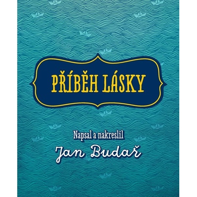 Příběh lásky - Jan Budař