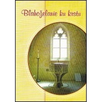 Blahoželanie ku krstu - KRSTITEĽNICA