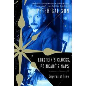 Einstein's Clocks, Poincare's Maps | Peter Galison (ISBN: 9780393326048)