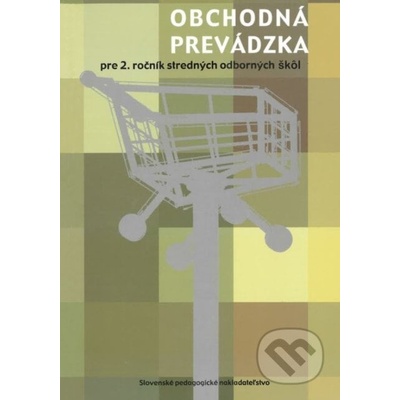 Obchodná prevádzka pre 2. ročník SOŠ pracovník marketingu a obchodný pracovník - S. Golanová