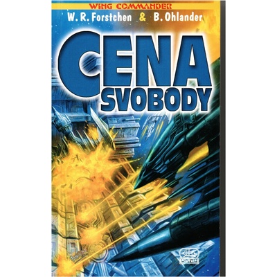 Wing Commander 4: Cena svobody - Ben Ohlander, William R. Forstc