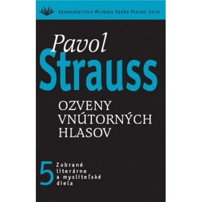 Ozveny vnútorných hlasov 5 - Pavol Strauss