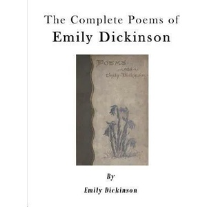 The Complete Poems of Emily Dickinson | Emily Dickinson (ISBN: 9781523208708)