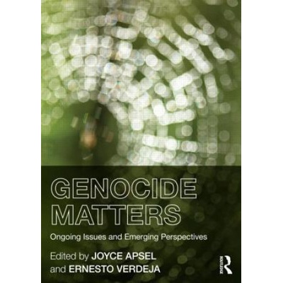Genocide Matters | Joyce Apsel, Ernesto Verdeja