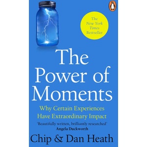 Power of Moments | Chip Heath, Dan Heath (2024)