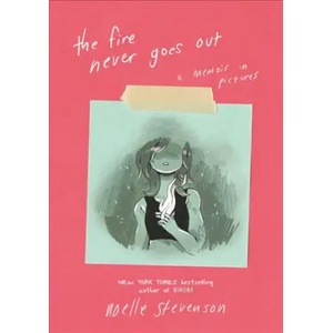 Fire Never Goes Out | Noelle Stevenson (ISBN: 9780062278265)
