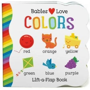 Babies Love Colors | Michelle Rhodes-Conway, Fhiona Galloway (ISBN: 9781680523201)
