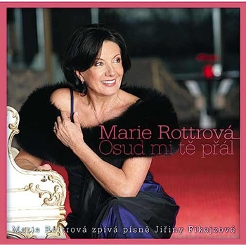 Marie Rottrová: Osud mi tě přál (2 CD)