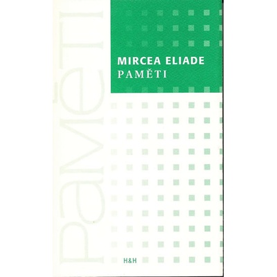 Paměti - Eliade Mircea