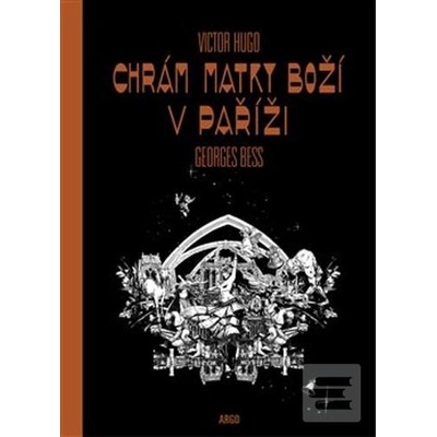 Chrám Matky boží v Paříž… - Georges Bess; Victor Hugo
