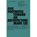 Five Footnotes Toward an Architecture - Mark Lee