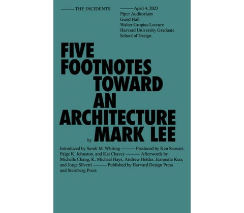 Five Footnotes Toward an Architecture - Mark Lee