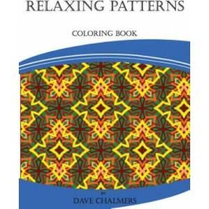 Relaxing Patterns | David Chalmers (ISBN: 9781515345107)