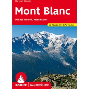 Mont Blanc | Hartmut Eberlein (ISBN: 9783763347735)