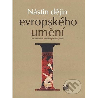 Nástin dějin evropského umění I. - Jiří Tušl