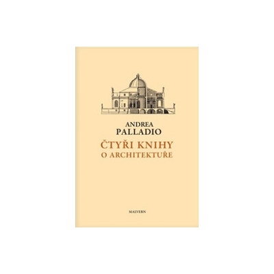 Čtyři knihy o architektuře - Andrea Palladio