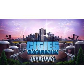 Cities: Skylines Industries