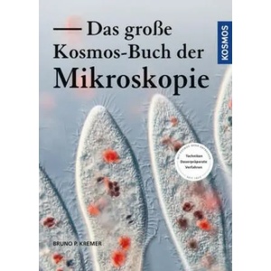 Das große Kosmos-Buch der Mikroskopie (ISBN: 9783440168554)