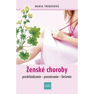 Ženské choroby - Maria Treben