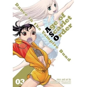 Dance in the Vampire Bund: Age of Scarlet Order Vol. 3 | Tamaki, Nozomu (ISBN: 9781645057345)