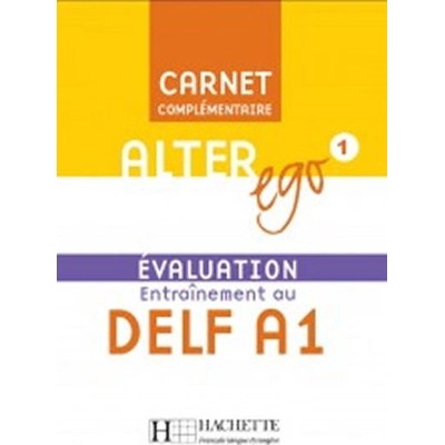 Alter Ego 1 Carnet d´évaluation DELF A1