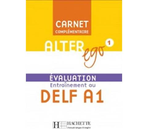 Alter Ego 1 Carnet d´évaluation DELF A1