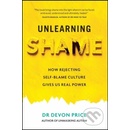 Unlearning Shame