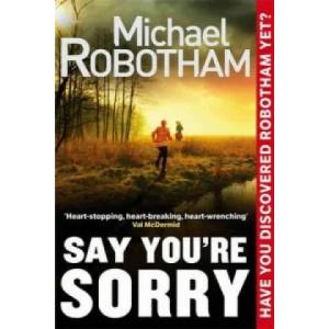 Say You're Sorry | Michael Robotham (2013)