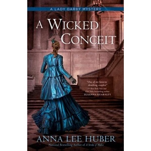 Wicked Conceit | Anna Lee Huber (ISBN: 9780593198445)