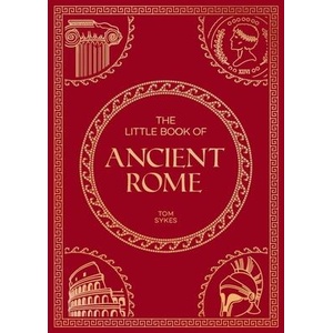 Little Book of Ancient Rome | Summersdale Publishers (ISBN: 9781837995615)
