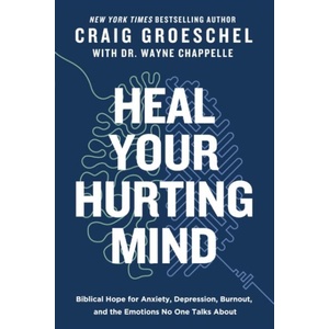 Heal Your Hurting Mind (ISBN: 9780310371670)