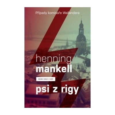 Psi z Rigy - Henning Mankell CZ