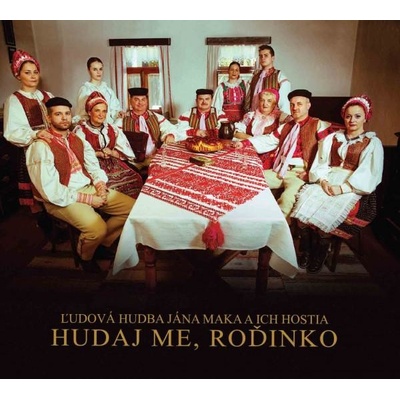 LUDOVA HUDBA JANA MAKA A ICH HOSTIA - HUDAJ ME, RODINKO CD