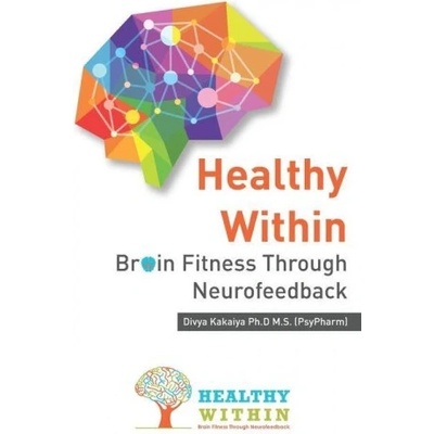 Healthy Within: Brain Fitness through Neurofeedback