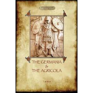 Germania & The Agricola | Cornelius Tacitus (ISBN: 9781909735330)