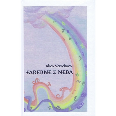 Farebné z neba - Alica Vodičková