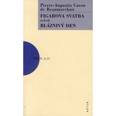 Figarova svatba neboli Bláznivý den Pierre-Augustin Caron de Beaumarchais